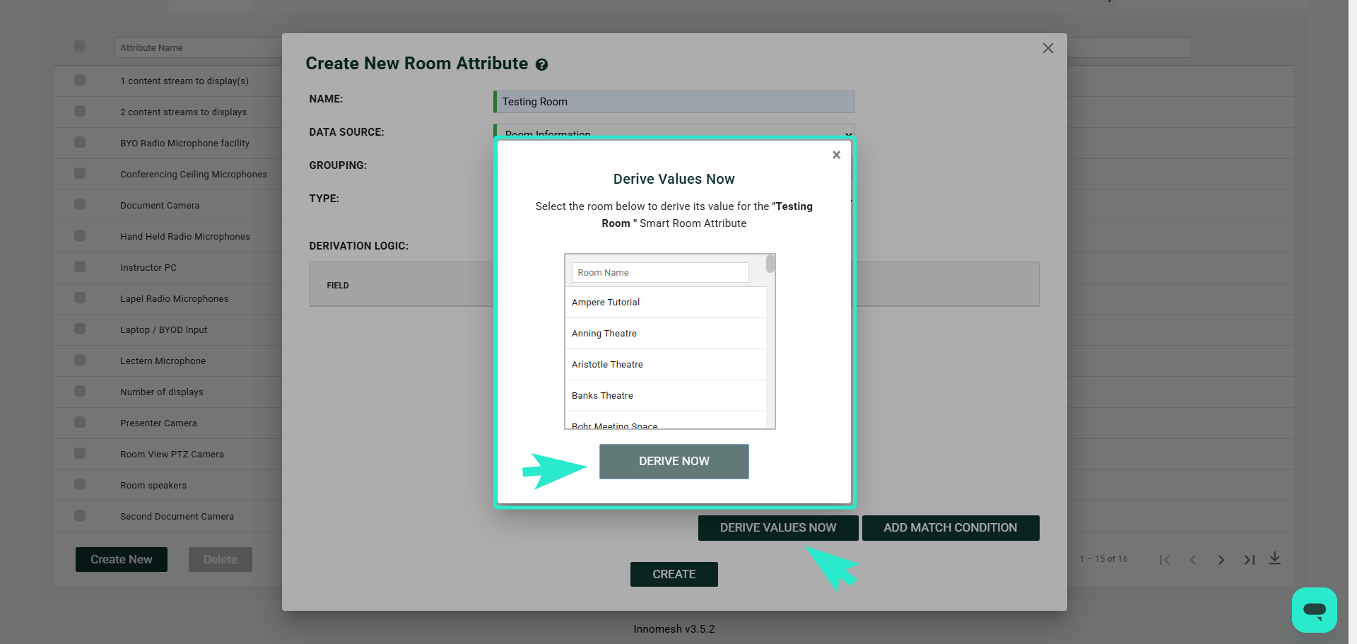 Derive Values Now popup listing rooms to test against, with a Derive Now button at the bottom
