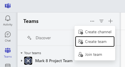 Teams sidebar with the + icon menu open, showing Create team option